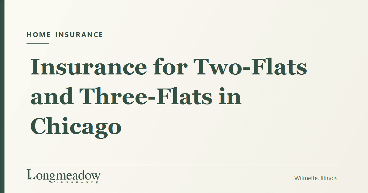 Insurance for Two-Flats and Three-Flats in Chicago | Longmeadow Insurance