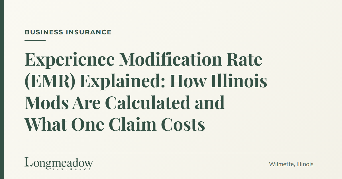 Experience Modification Rate (EMR) Explained: How Illinois Mods Are Calculated and What One Claim Costs | Longmeadow Insurance